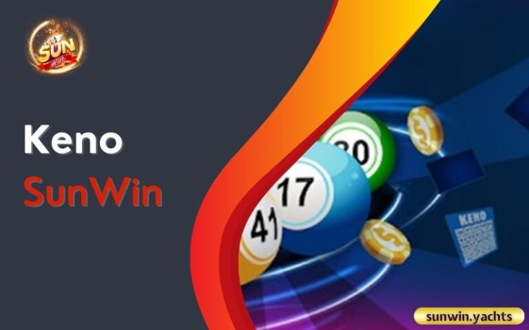 Keno SunWin: Tham gia xổ số trực tuyến hấp dẫn