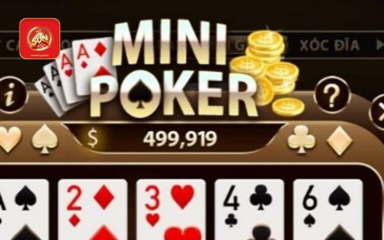 Mini Poker SunWin: 8 chiến thuật chơi nhanh và dễ thắng