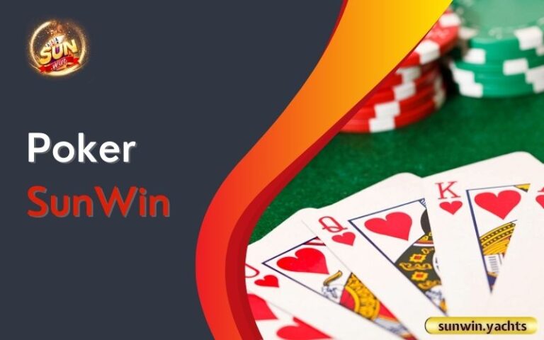 Poker SunWin: 7 Chiến thuật chơi Poker SunWin