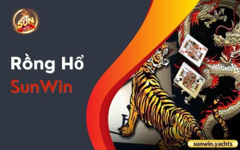 Rồng Hổ SunWin: Đọ sức giữa hai biểu tượng quyền lực