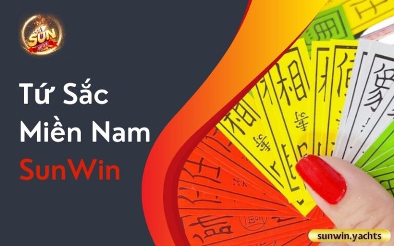 Tứ Sắc Miền Nam SunWin: Cách chơi chuẩn nhất